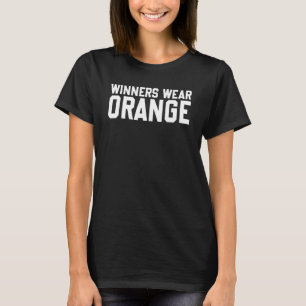 Winners Wear Orange Team Spirit Game Competition C T-Shirt