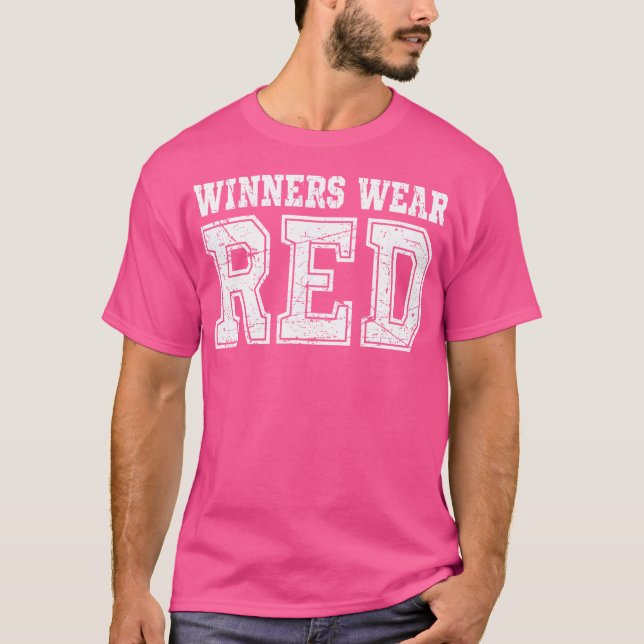 Winners Wear Red Colour Team Spirit Game War Camp  T-Shirt (Front)