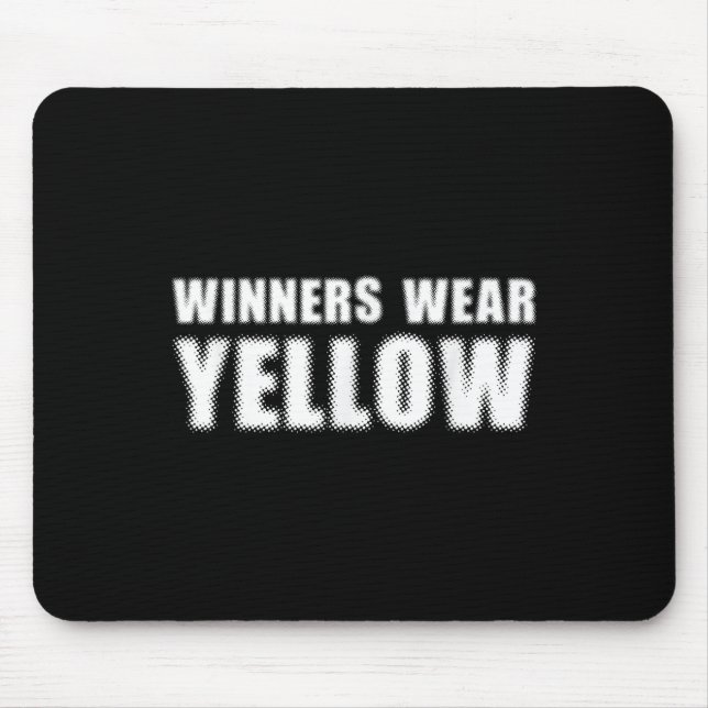 Winners Wear Yellow Colour War Camp Team Game Comp Mouse Mat (Front)