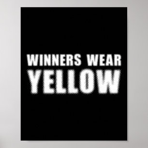 Winners Wear Yellow Colour War Camp Team Game Comp Poster