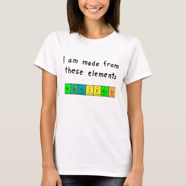 Winnifred periodic table name shirt (Front)