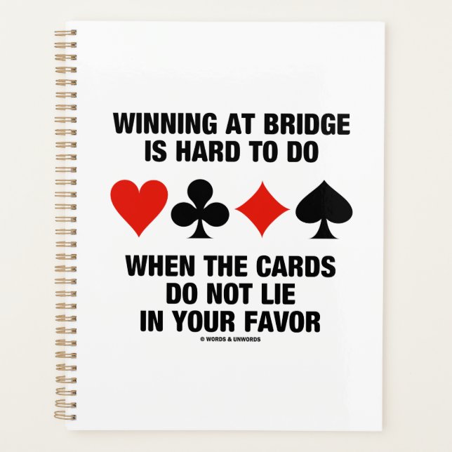 Winning At Bridge Is Hard To Do When Cards Do Not Planner (Front)