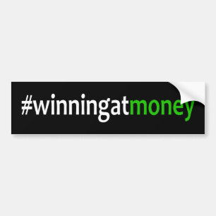 Winning At Money Bumper Sticker