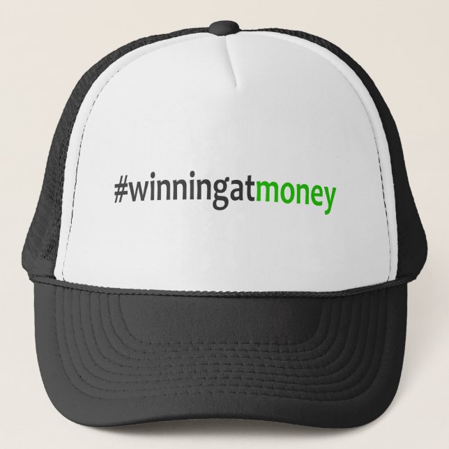 Winning At Money Trucker Hat (Front)