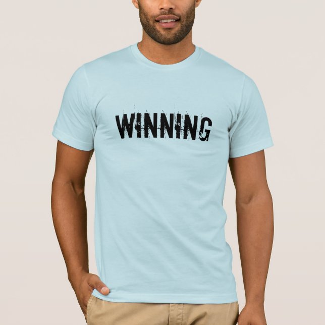 Winning Charlie Sheen Shirt (Front)