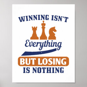 Winning Isn’T Everything But Losing Is Nothing Poster
