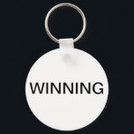 Winning Key Ring<br><div class="desc">Charlie Sheen is winning at life,  but so are YOU!</div>