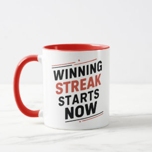 Winning Streak Starts Now, gamer mug