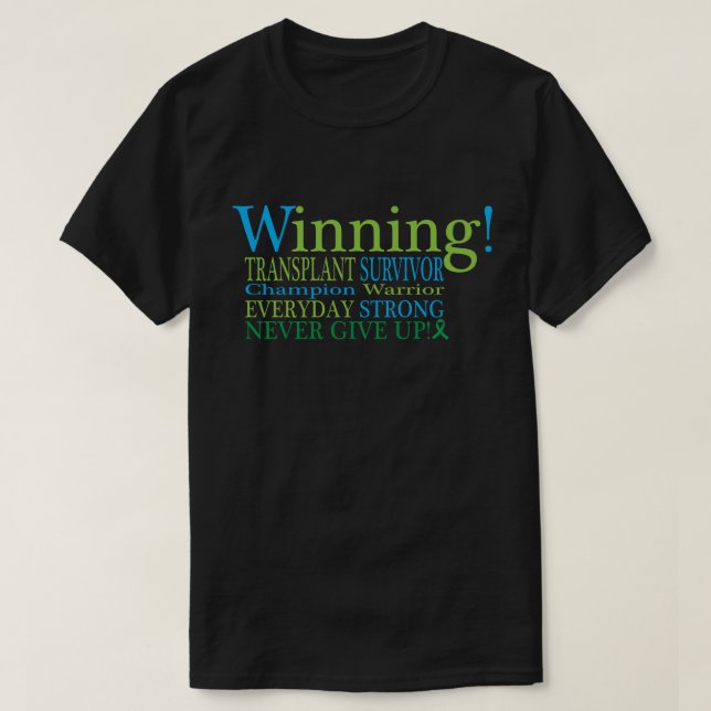Winning Transplant T-Shirt (Design Front)
