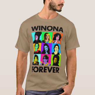 Winona Forever Everyone lt3 Winona Ryder T-Shirt