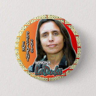 Winona LaDuke for President 2016 6 Cm Round Badge