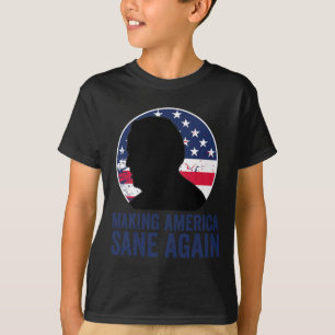 Wins President Election Making America Sane Again T-Shirt