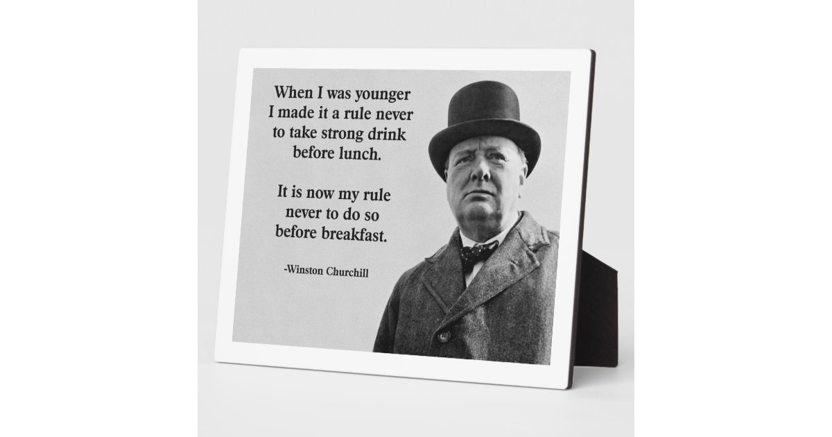 Winston Churchill Drinking Plaque Zazzle.co.uk