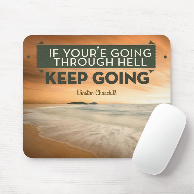 Winston Churchill Inspirational Quote "Keep going" Mouse Mat (With Mouse)