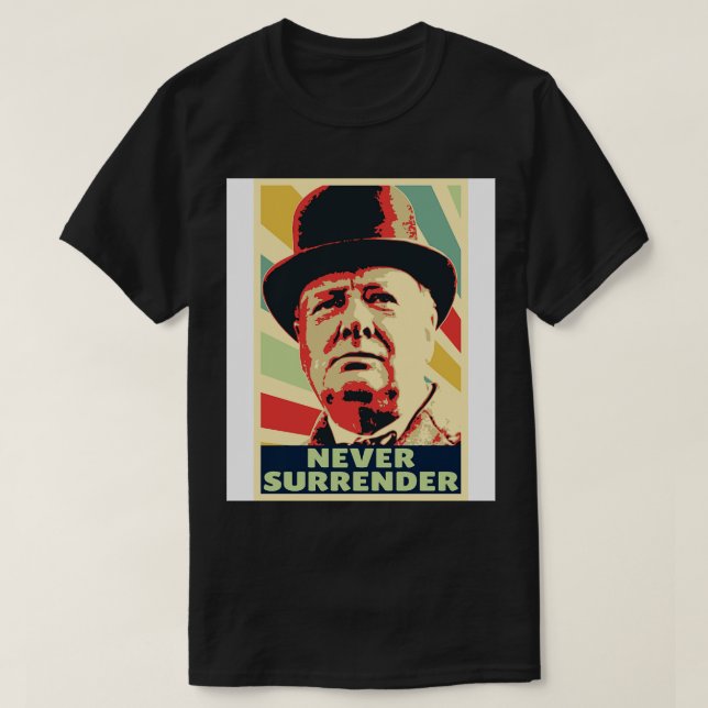 Winston Churchill Never Surrender Vintage Colours T-Shirt (Design Front)