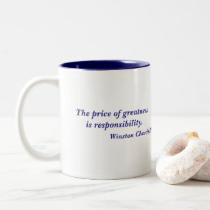 Winston Churchill Price of Greatness Quote Two-Tone Coffee Mug