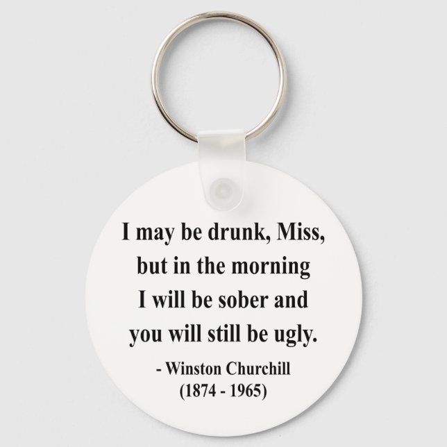 Winston Churchill Quote 2a Key Ring (Front)