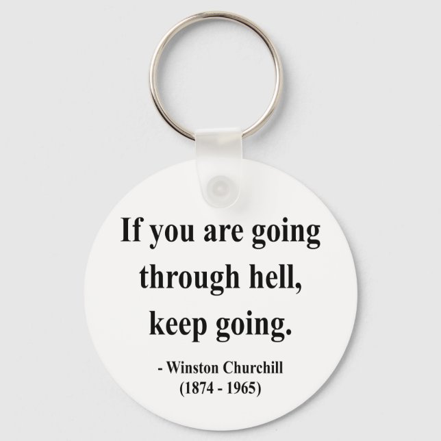 Winston Churchill Quote 4a Key Ring (Front)