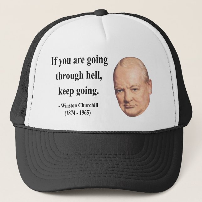 Winston Churchill Quote 4b Trucker Hat (Front)
