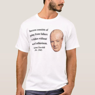 Winston Churchill Quote 5b T-Shirt