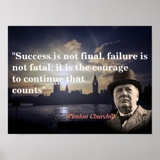 Winston Churchill Quote On Courage Poster Zazzle Co Uk   Winston Churchill Quote On Courage Poster R15b5f45f56eb45cdacdd4bd67f33adf0 Wvu 8byvr 540 