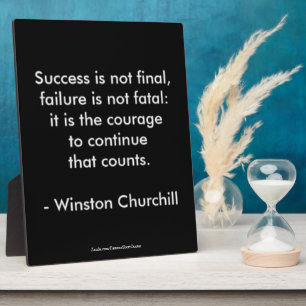 Winston Churchill Quote; Success Plaque