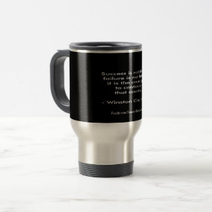 Winston Churchill Quote; Success Travel Mug