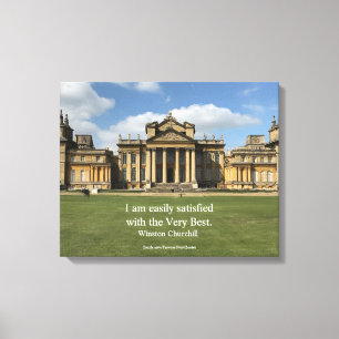 Winston Churchill Quote; The Very Best, Blenheim Canvas Print