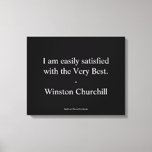 Winston Churchill Quote; The Very Best Canvas Print