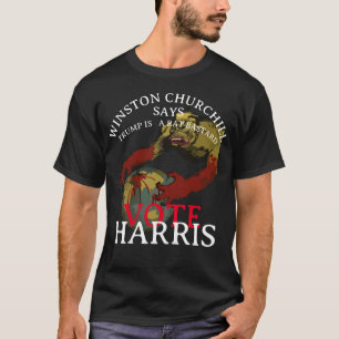 WINSTON CHURCHILL SAYS VOTE KAMALA HARRIS T-Shirt