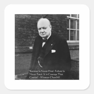 Winston Churchill "Success Never Final" Gifts Square Sticker