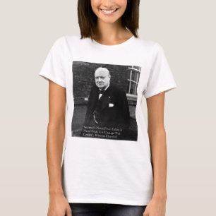 Winston Churchill "Success Never Final" Gifts T-Shirt