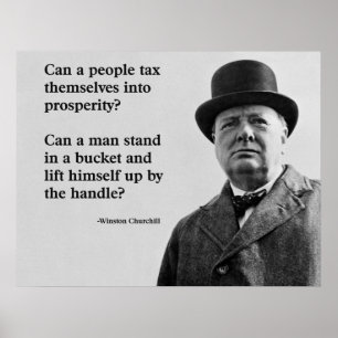 Winston Churchill Tax Quote Poster