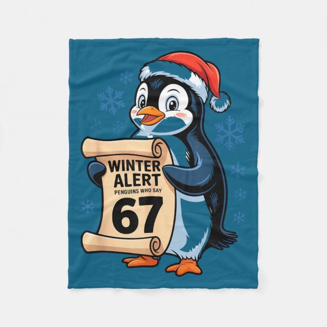 Winter Alert Penguins Who Say 67 Six Seven Meme Ch Fleece Blanket (Front)
