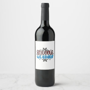 Winter Art Snuggle Weather Wine Label
