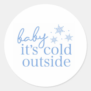 Winter Baby Shower Blue Baby It's Cold Outside Classic Round Sticker
