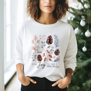 Winter Botanical Enjoy The Little Thing Sweatshirt