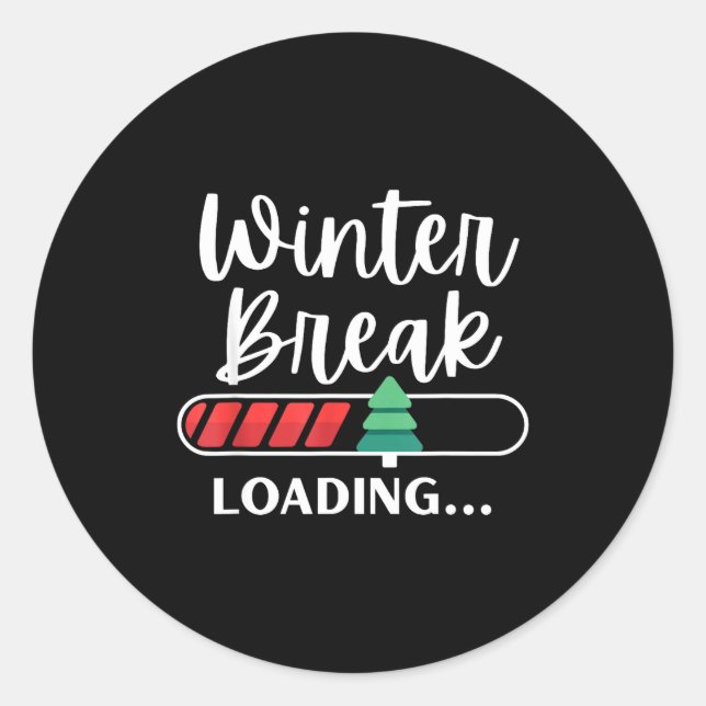 Winter Break Loading Christmas Tree Teacher Studen Classic Round Sticker (Front)