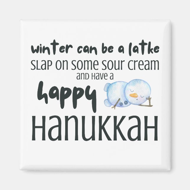 Winter Can Be A Latke Magnet (Front)
