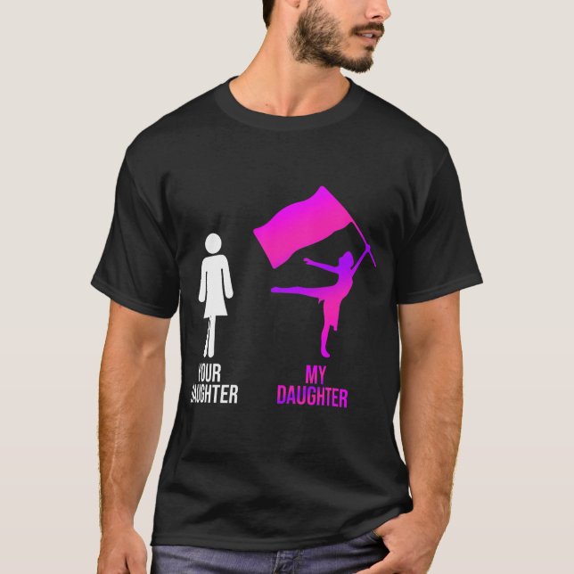 Winter Colour Guard Mum Dad Your Daughter My T-Shirt (Front)