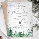 Winter Forest Silver Snowflake Wedding Christmas Invitation<br><div class="desc">Tis the season to be married Winter Forest Silver Snowflake Wedding Christmas
Winter Wedding,  Tis the season to be married</div>