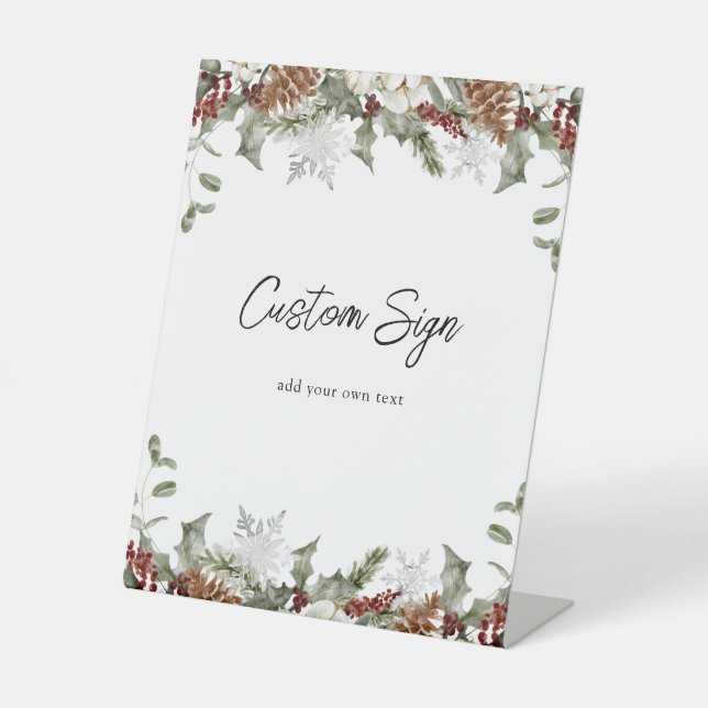 Winter Greenery and Snowflake Custom Text Pedestal Pedestal Sign (Front)