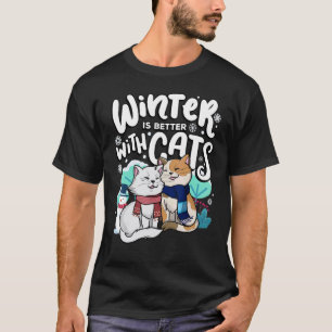 Winter is Better With Cats Fall Season Pet T-Shirt