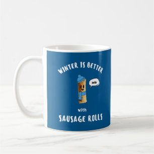 WINTER IS BETTER with SAUSAGE ROLLS Cute Sausag Coffee Mug