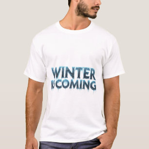 Winter Is Coming: Iconic Frosty T-Shirt