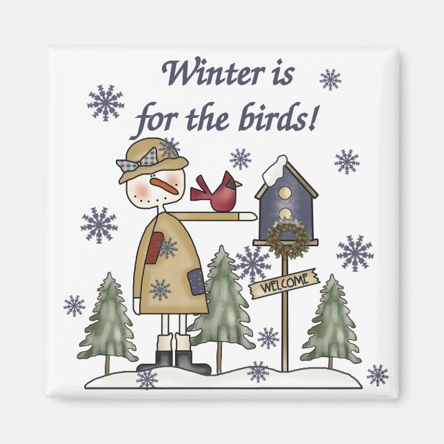 Winter is for the Birds T-shirts and Gifts Magnet (Front)