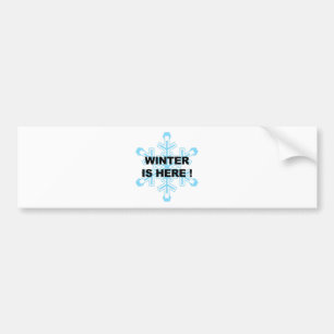 Winter is Here! Liberal Snowflake Bumper Sticker
