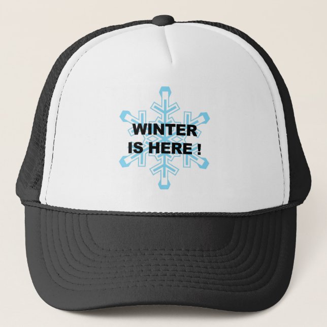 Winter is Here! Liberal Snowflake Trucker Hat (Front)