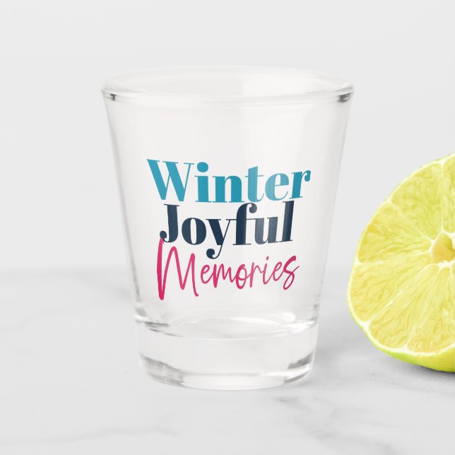 Winter Joyful Memories: Festive Holiday Quotes Shot Glass (Front)