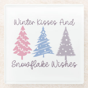 Winter Kisses and Snowflake Wishes Glass Coaster